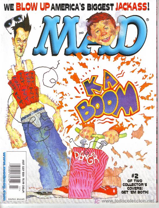 C&oacute;mics: MAD N&ordm; 407, JULY 2001. WE BLOW UP AMERICA'S BIGGEST JACKASS