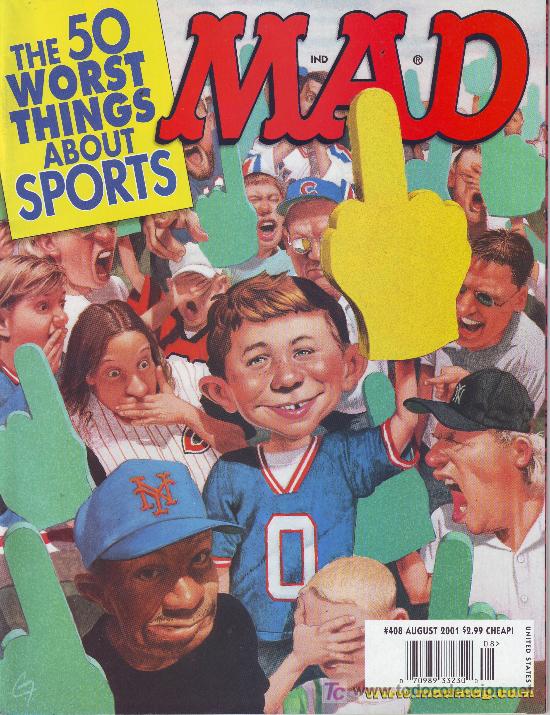 C&oacute;mics: MAD N&ordm; 408, AUGUST 2001. THE 50 WORST THINGS ABOUT SPORTS