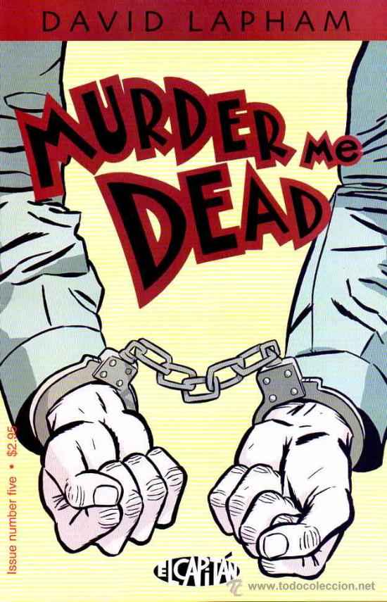 C&oacute;mics: MURDER ME DEAD # 5 (El Capitan,2001) - DAVID LAPHAM - Foto 1