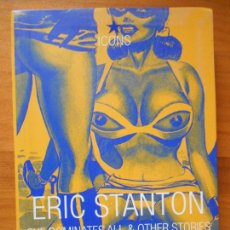 Cómics: ERIC STANTON - SHE DOMINATES ALL & OTHER STORIES - TASCHEN - ICONS - EN INGLES (7J). Lote 100987303