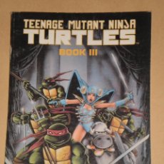 Cómics: THE ORIGINAL TEENAGE MUTANT NINJA TURTLES - BOOK III. Lote 103595699