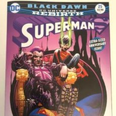 Cómics: SUPERMAN REBIRTH #25 DC UNIVERSE BLACK DAWN CHAPTER 6 EXTRA-SIZED. Lote 219963183