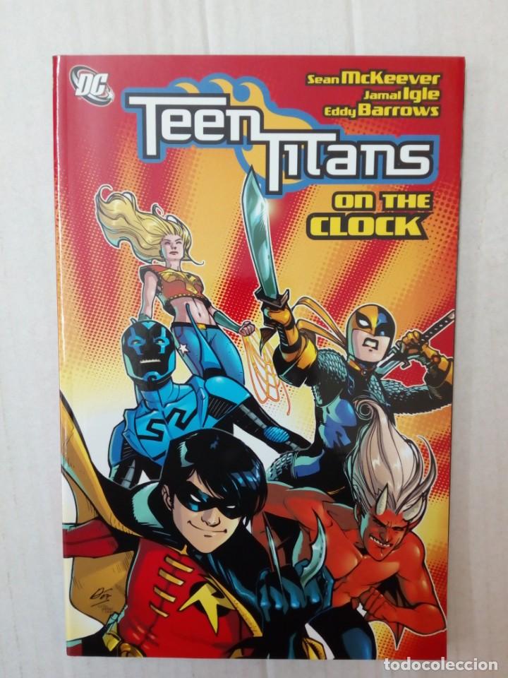 Fumetti: TEEN TITANS: ON THE CLOCK. McKeever, Igle, Barrows