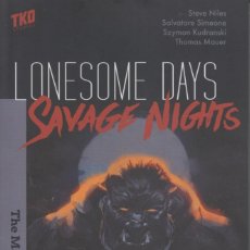 Cómics: LONESOME DAYS SAVAGE NIGHTS TPB (TKO,2020) - WAVE THREE - STEVE NILES - SZYMON KUDRANSKI. Lote 232095240