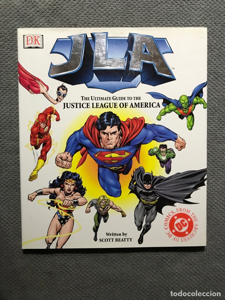 C&oacute;mics: DC. THE ULTIMATE GUIDE TO THE JUSTICE LEAGUE OF AM&Eacute;RICA, Written by Scott Beaty (a.2002)