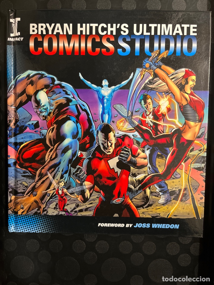 C&oacute;mics: BRYAN HITCH&rsquo;S ULTIMATE C&Oacute;MICS STUDIO FOREWARD BY JOSS WHEDON IMPACT ( 2010 ) - Foto 1