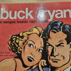 Cómics: BUCK RYAN 1937-1942 MILANO LIBRI EDIZIONI, (1976 4 COMICS ,COMPLETA EN ITALIANO+COMIC 18X23 (1973). Lote 315852378