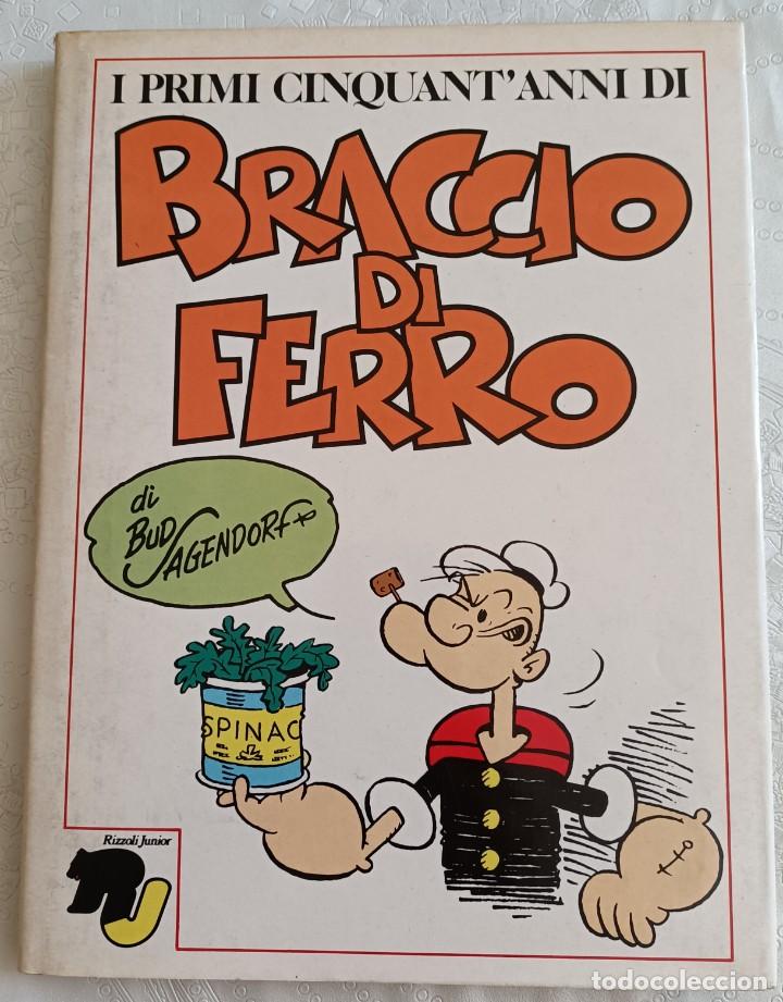 C&oacute;mics: BRACCIO DI FERRO, CINQUANT ANNI DI BUD SAGENDORF - Foto 1