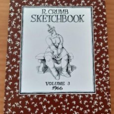 Cómics: R. CRUMB - SKETCHBOOK - VOLUME 3 - AÑO 1966 - FANTAGRAPHICS BOOKS - PERFECTO ESTADO. Lote 358913200