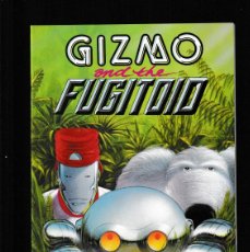 Fumetti: GIZMO AND THE FUGITOID 1 - MIRAGE 1989