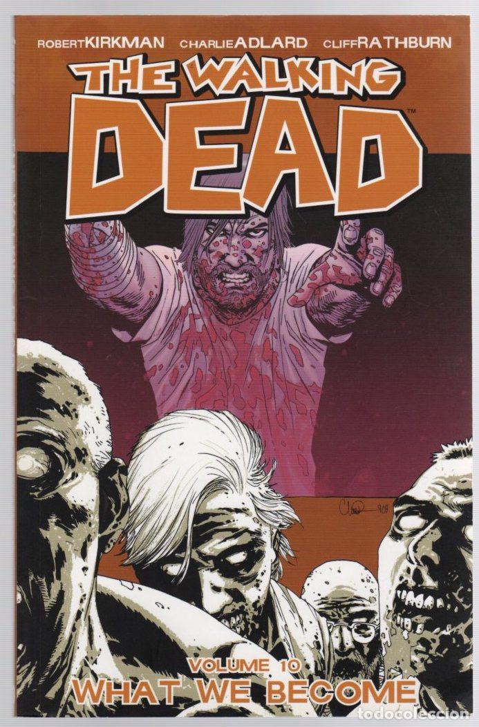 C&oacute;mics: THE WALKING DEAD VOLUME 10 WHAT WE BECOME. IMAGE COMICS EN INGLES - Foto 1