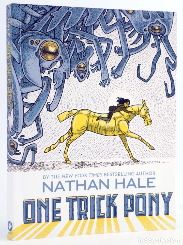 Comics: ONE TRICK PONY GN (Nathan Hale) Amulet, 2018. EN INGL&Eacute;S. OFRT antes 8,99E