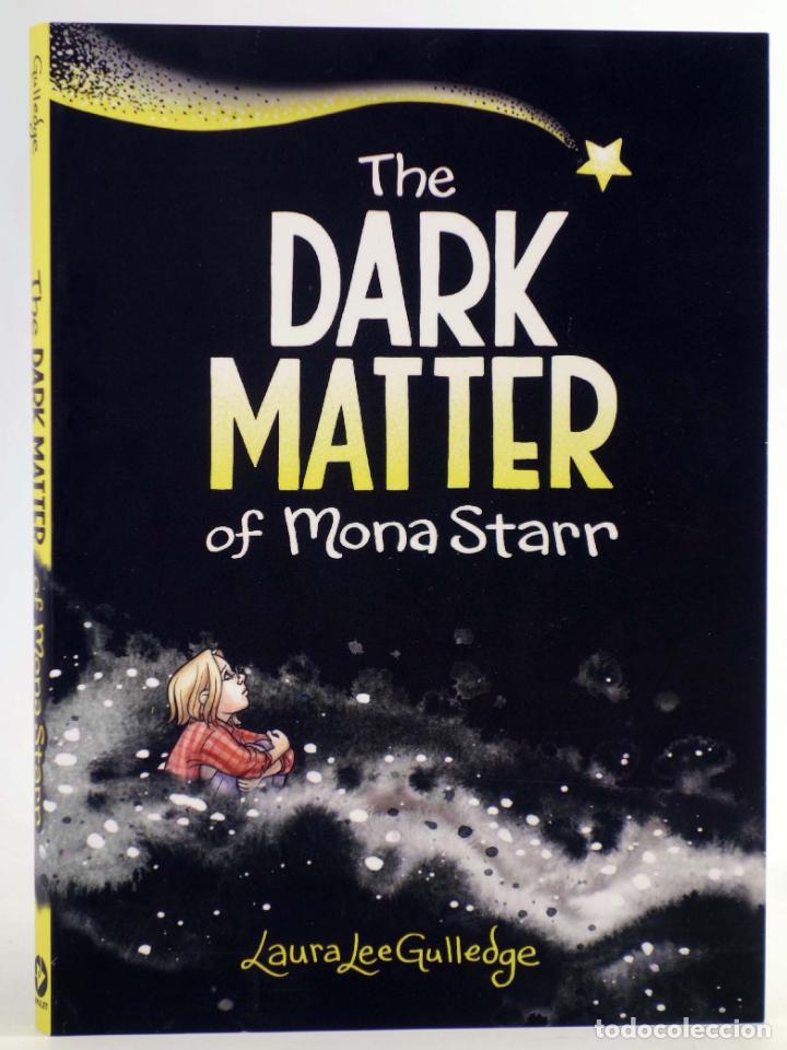 Comics: THE DARK MATTER OF MONA STARR GN (Laura Lee Gulledge) Amulet, 2020. EN INGL&Eacute;S. OFRT antes 14,99E