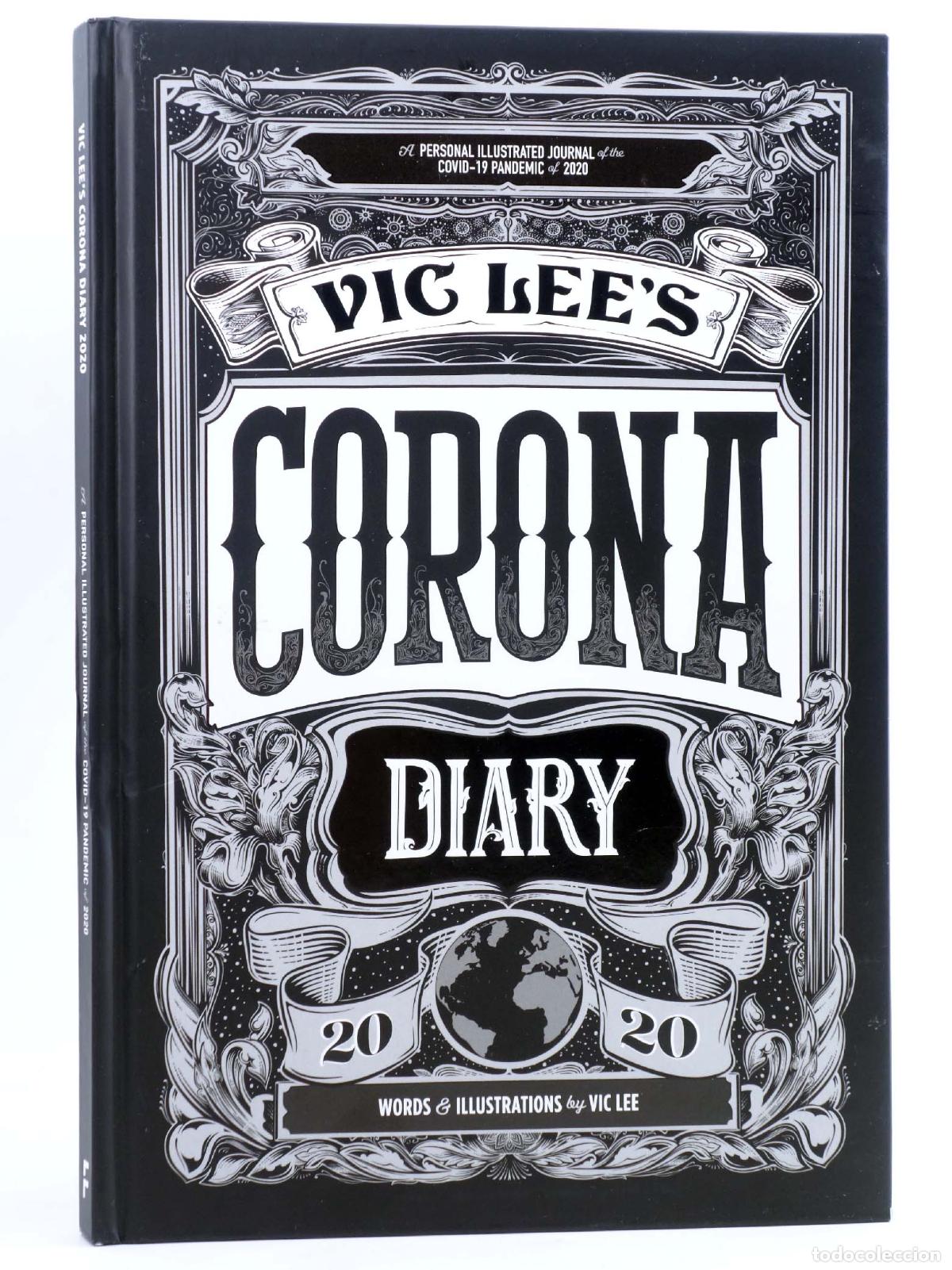 C&oacute;mics: CORONA DIARY: A PERSONAL ILLUSTRATED JOURNAL OF THE COVID-19 PANDEMIC OF 2020 HC (Vic Lee). EN INGL&Eacute;