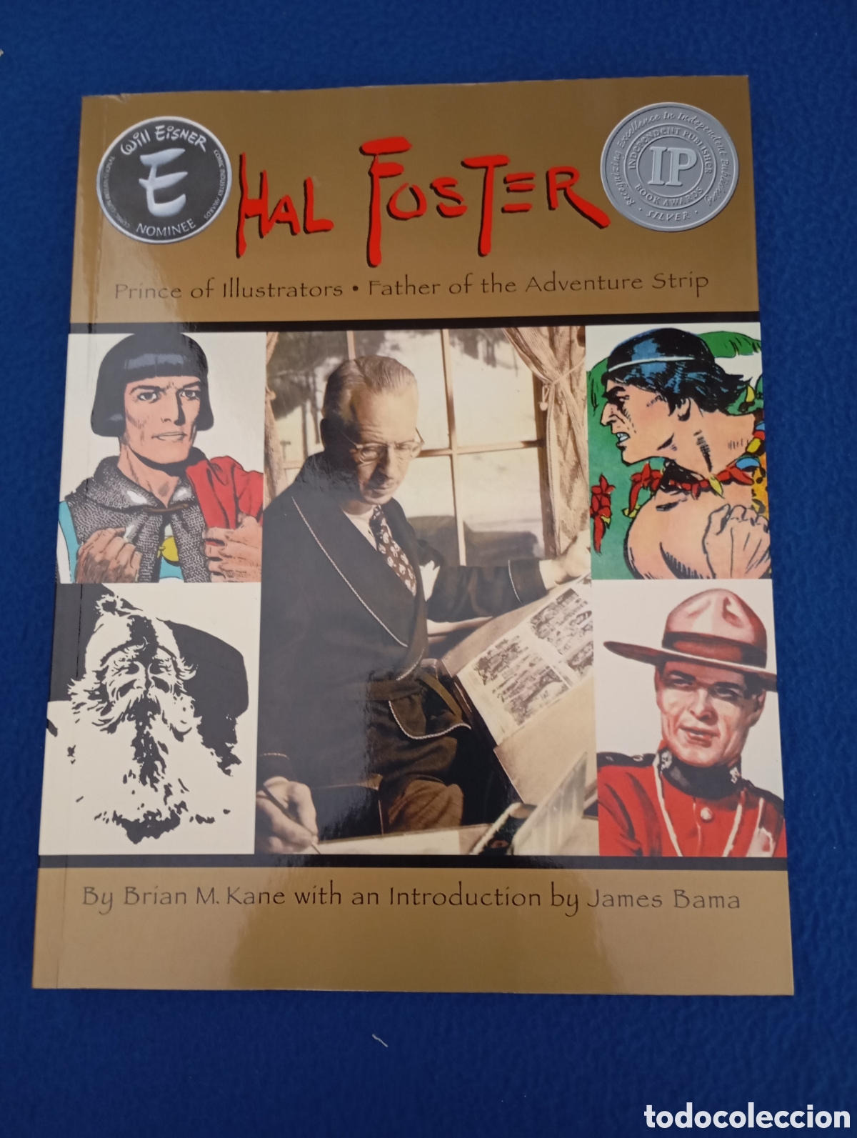 C&oacute;mics: HAL FOSTER - Prince of illustrators / Father of the Adventure Strips - BRIAN M. KANE