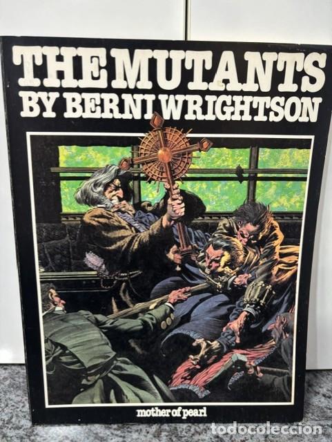 C&oacute;mics: THE MUTANTS BY BERNI WRIGHTSON - MOTHER OF PEARL PUBLISHING, 1980. EXCELENTE ESTADO
