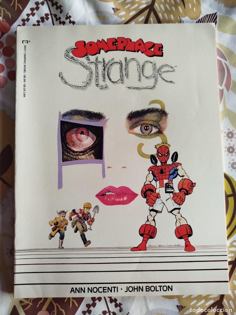 C&oacute;mics: Someplace strange. Graphic novel. Nocenti y Bolton