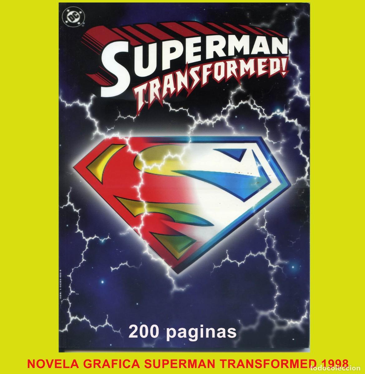 C&oacute;mics: SUPERMAN TRANSFORMED 1998 NOVELA GRAFICA 200 Paginas DIFICIL DE ENCONTRAR DE DAN JURGENS