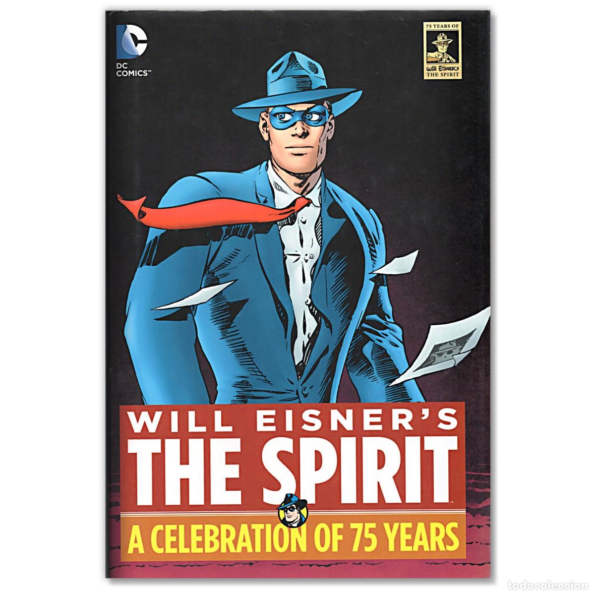 C&oacute;mics: THE SPIRIT A Celebration of 75 Years Will Eisner