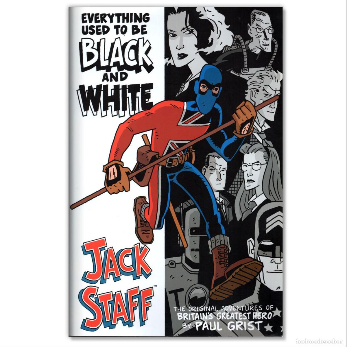 C&oacute;mics: JACK STAFF Volume 1 Everything Used To Be Black And White: v. 1