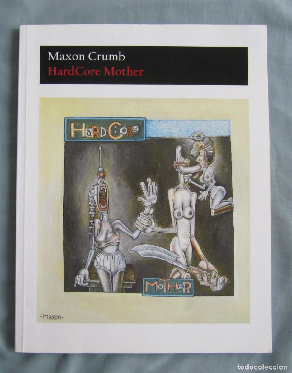 C&oacute;mics: MAXON CRUMB - HARDCORE MOTHER (HERMANO DE ROBERT CRUMB)