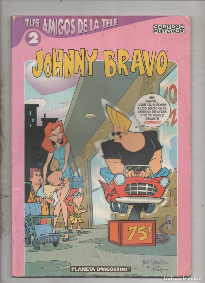 C&oacute;mics: TUS AMIGOS DE LA TELE N&ordm; 2 . JOHNNY BRAVO - B3