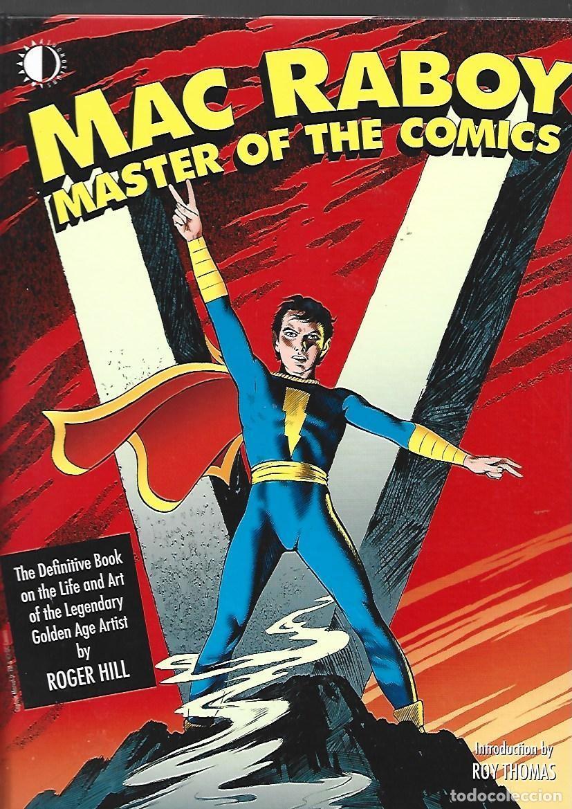 C&oacute;mics: Mac Raboy: master of the comics, 2019, TwoMorrows, muy buene stado. Caja DA