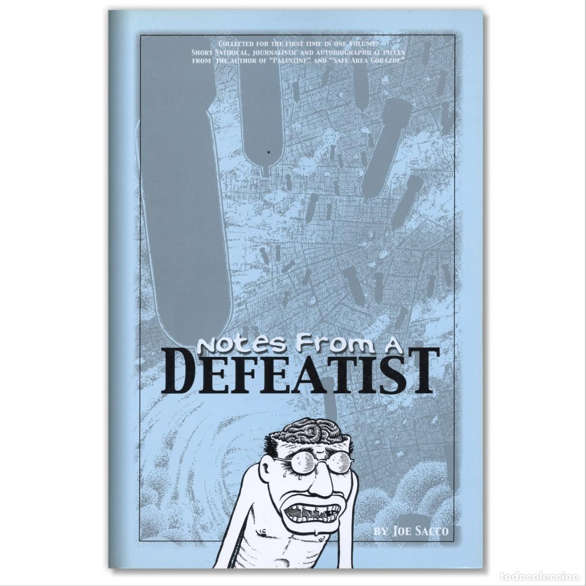 C&oacute;mics: NOTES FROM A DEFEATIST Joe Sacco