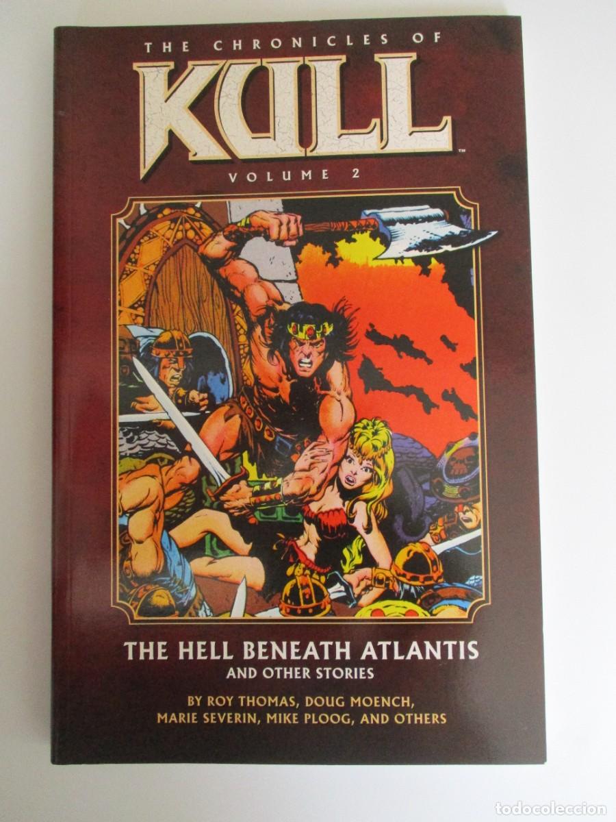 C&oacute;mics: CR&Oacute;NICAS DE KULL VOLUMEN 2: EL INFIERNO DEBAJO DE LA ATL&Aacute;NTIDA Y por Roy Thomas y Marie