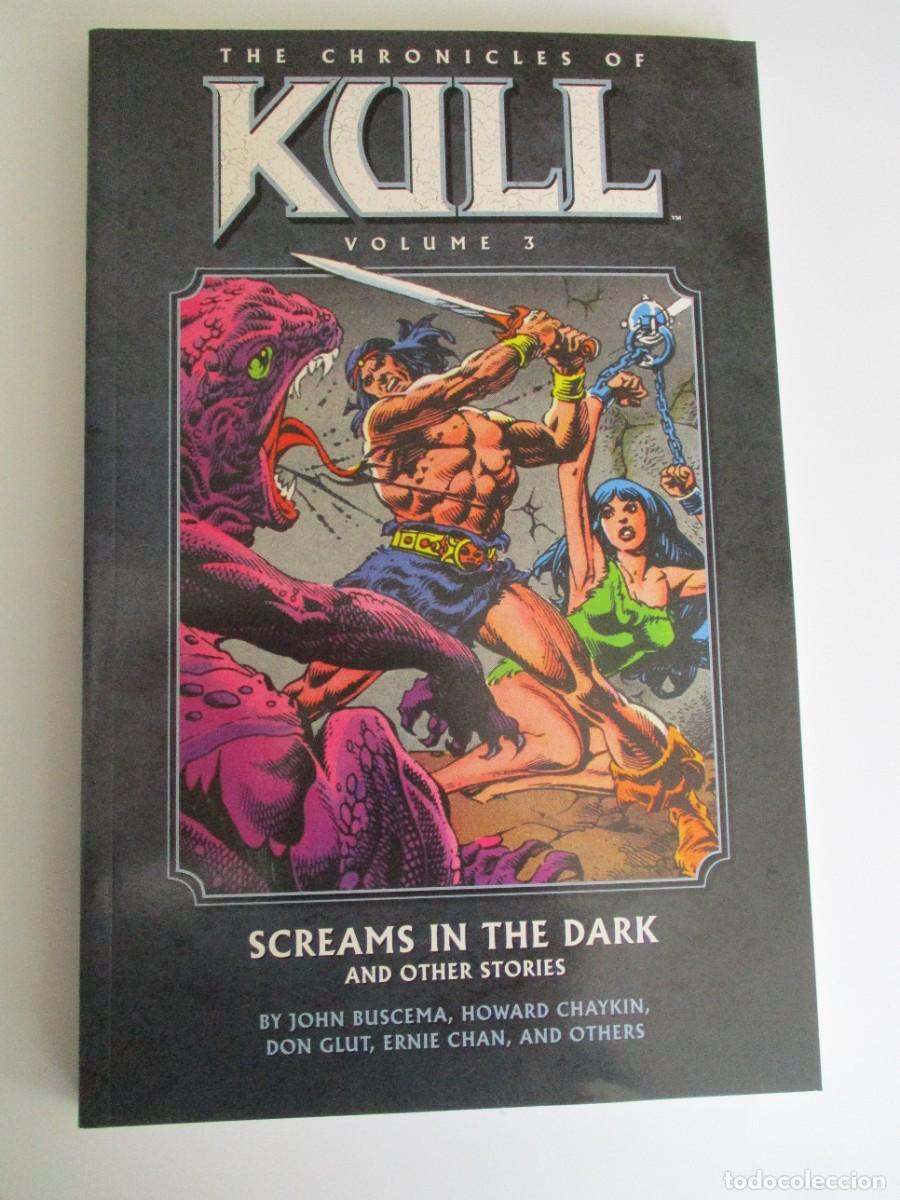C&oacute;mics: THE CHRONICLES OF KULL VOLUME 3: SCREAMS IN THE DARK TPB. DARK HORSE 2010 9+