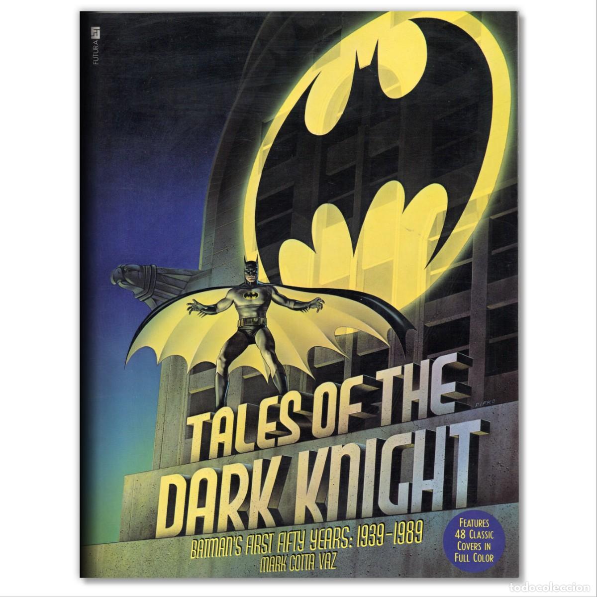 C&oacute;mics: TALES OF THE DARK KNIGHT Mark Cotta Vaz