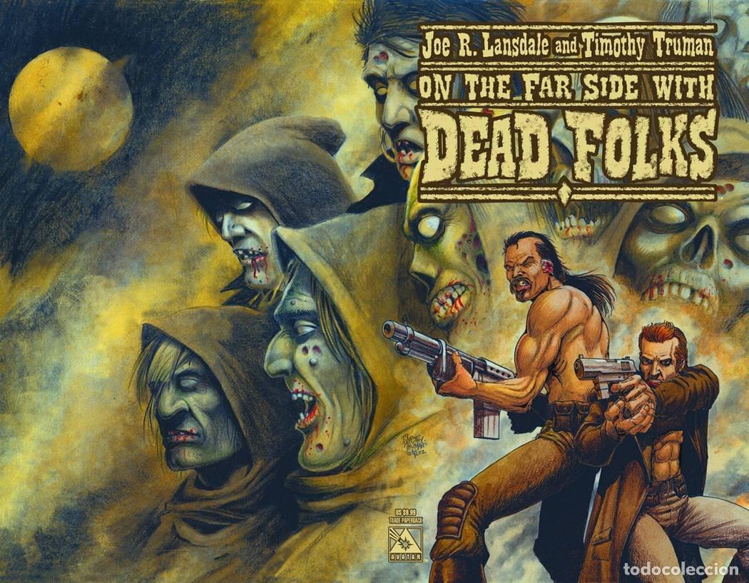 C&oacute;mics: DEAD FOLKS - JOE R. LANSDALE - TIMOTHY TRUMAN - AVATAR - 2004 - R&Uacute;STICA - 72 PG - B/N