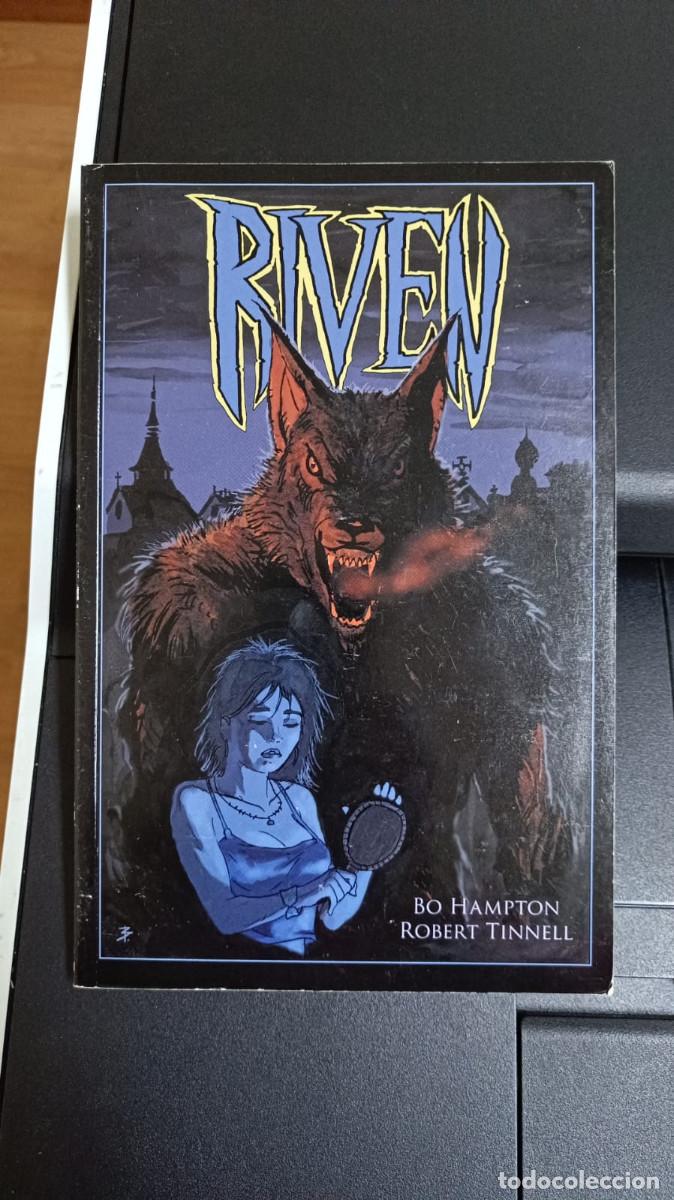 Fumetti: RIVEN - Bo Hampton (Gui&oacute;n, Dibujo), Robert Tinnell (Gui&oacute;n)
