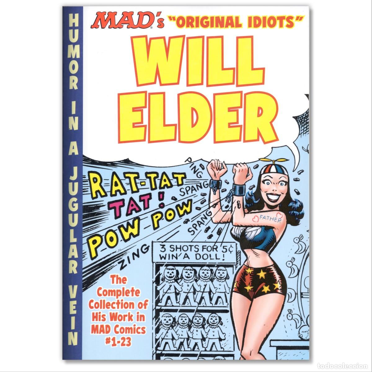 C&oacute;mics: WILL ELDER Mad's &rdquo;ORIGINAL IDIOTS&rdquo; Will Elder, Harvey Kurtzman