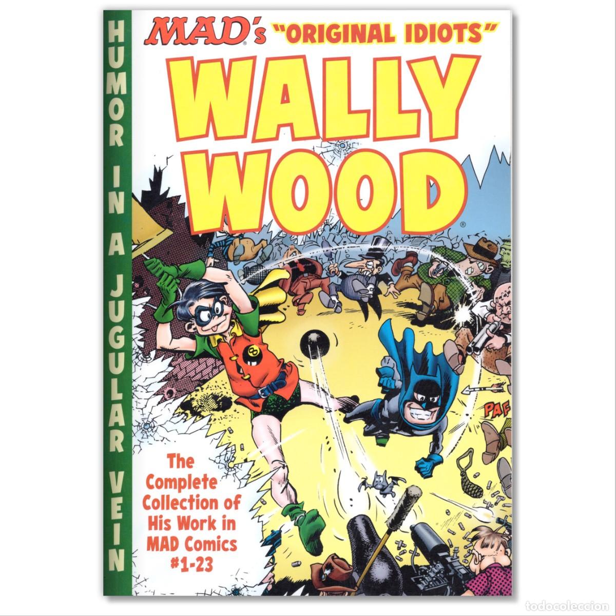 C&oacute;mics: WALLY WOOD Mad's &rdquo;ORIGINAL IDIOTS&rdquo;