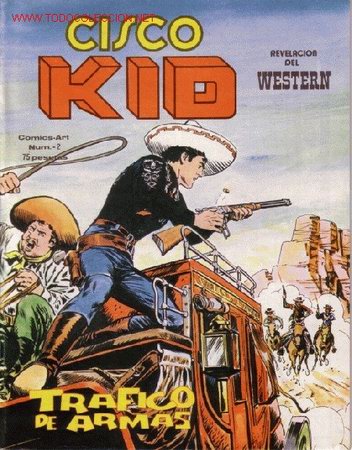 C&oacute;mics: CISCO KID. N&ordm; 2. TRAFICO DE ARMAS. COMICS ART. EDICIONES VERTICE, 1980 - Foto 1
