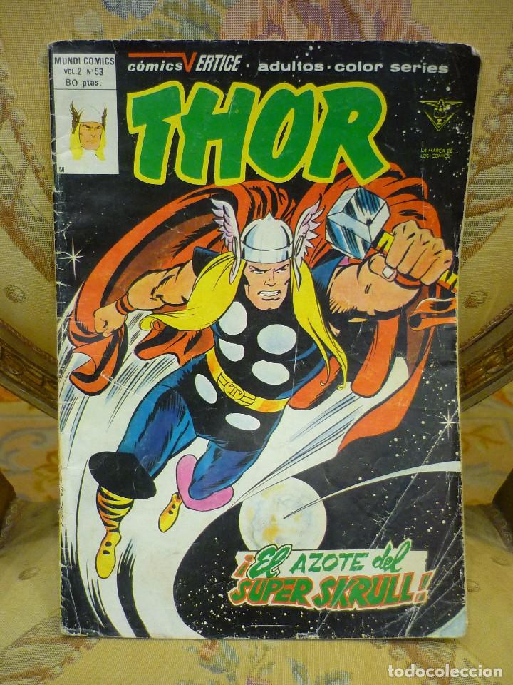 C&oacute;mics: THOR N&ordm; 53: &iexcl;EL AZOTE DEL SUPER SKRULL!. COMICS V&Eacute;RTICE 1.980. - Foto 1