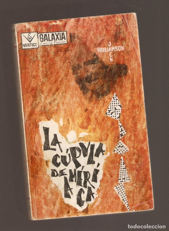 C&oacute;mics: GALAXIA - N&ordm; 45 - LA CUPULA DE AMERICA - Jack williamson - EDICIONES VERTICE - - Foto 1