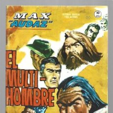 Cómics: MAX AUDAZ 15: EL MULTI-HOMBRE, 1965, VERTICE, IMPECABLE