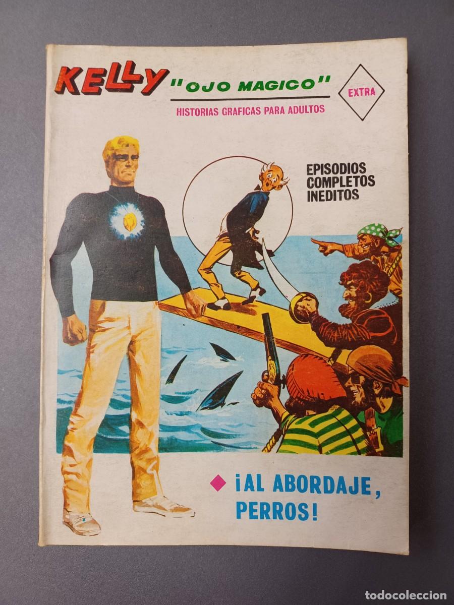 C&oacute;mics: KELLY OJO M&Aacute;GICO. AL ABORDAJE PERROS. V&Eacute;RTICE - Foto 1