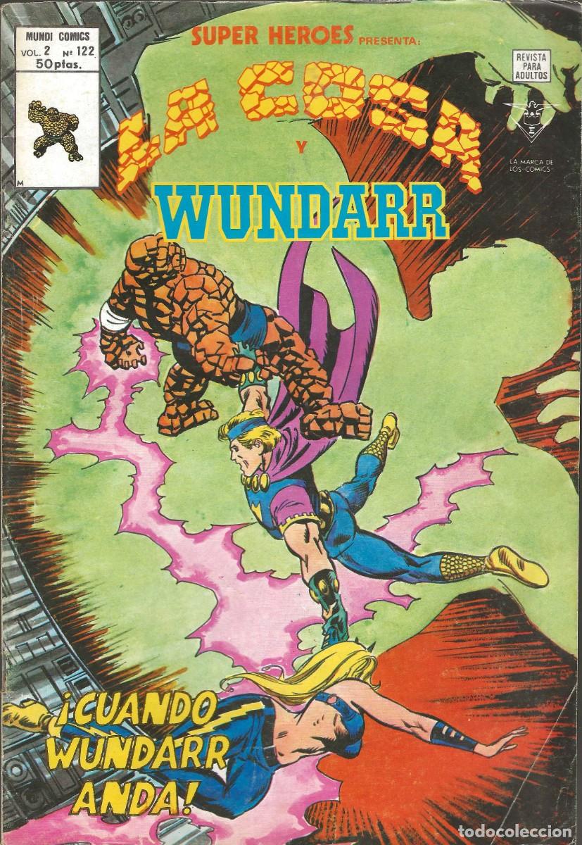 C&oacute;mics: SUPER HEROES -- N&ordm;122 LA COSA Y WUNDARR - Foto 1