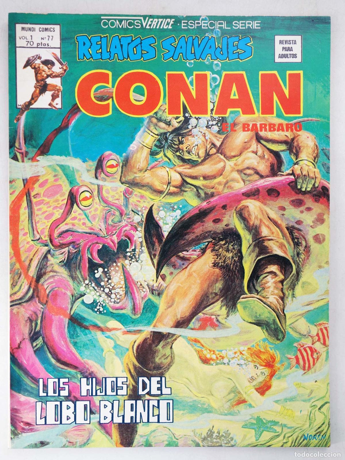 Comics : RELATOS SALVAJES VOL. 1 77. CONAN EL B&Aacute;RBARO. LOS HIJOS DEL LOBO BLANCO (Vvaa) V&eacute;rtice, 1980