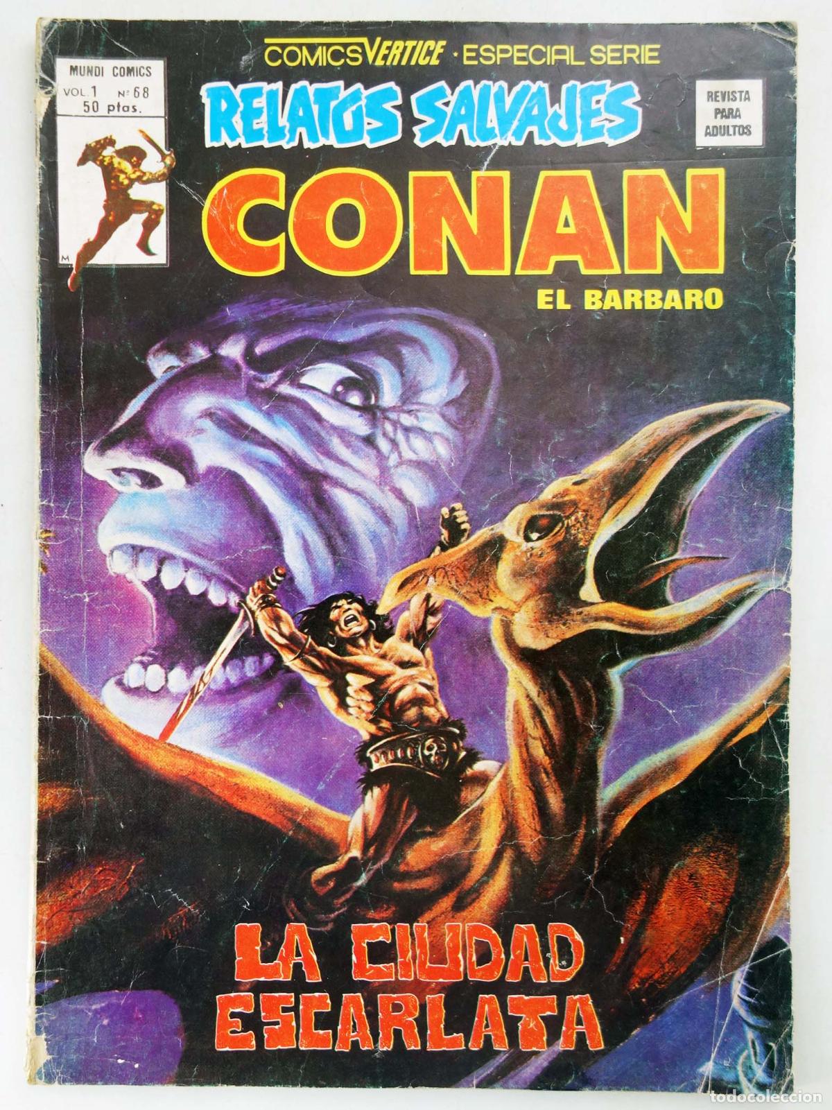 Fumetti: RELATOS SALVAJES VOL. 1 68. CONAN EL B&Aacute;RBARO. LA CIUDAD ESCARLATA (Vvaa) V&eacute;rtice, 1979
