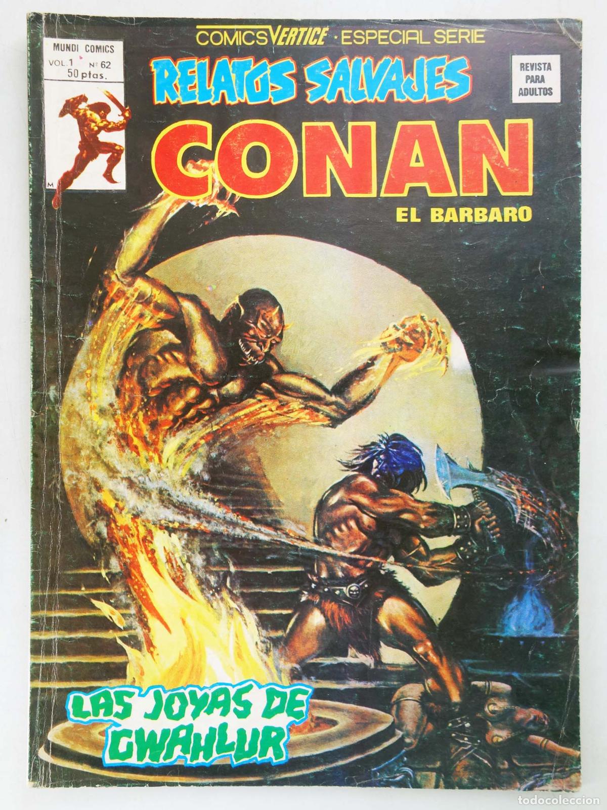 Fumetti: RELATOS SALVAJES VOL. 1 62. CONAN EL B&Aacute;RBARO. LAS JOYAS DE GWAHLUR (Vvaa) V&eacute;rtice, 1979