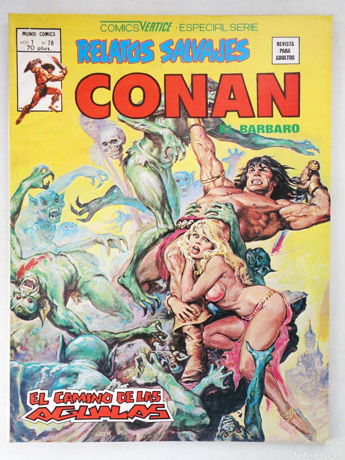 Comics: RELATOS SALVAJES VOL. 1 78. CONAN EL B&Aacute;RBARO. EL CAMINO DE LAS &Aacute;GUILAS (Vvaa) V&eacute;rtice, 1980