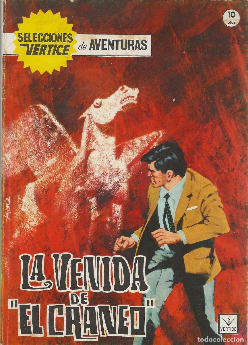 C&oacute;mics: SELECCIONES V&Eacute;RTICE -- N&ordm; 5 LA VENIDA DE &rdquo;EL CRANEO&rdquo; - Foto 1