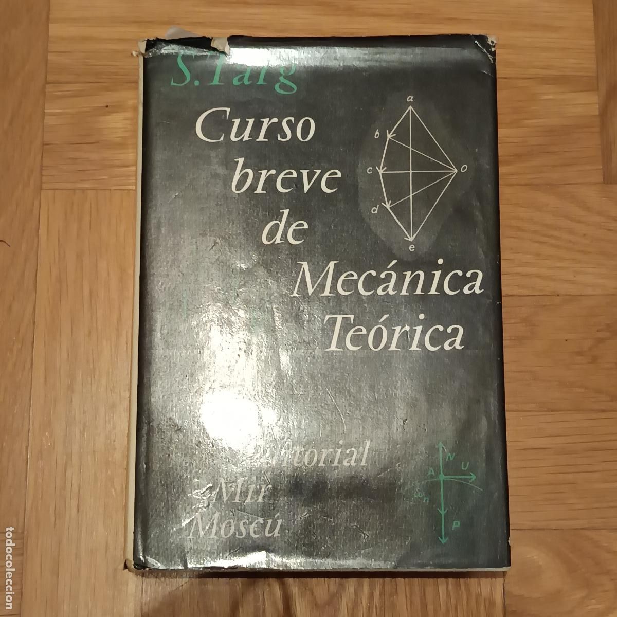 C&oacute;mics: Curso breve de Mec&aacute;nica Te&oacute;rica, S. Targ