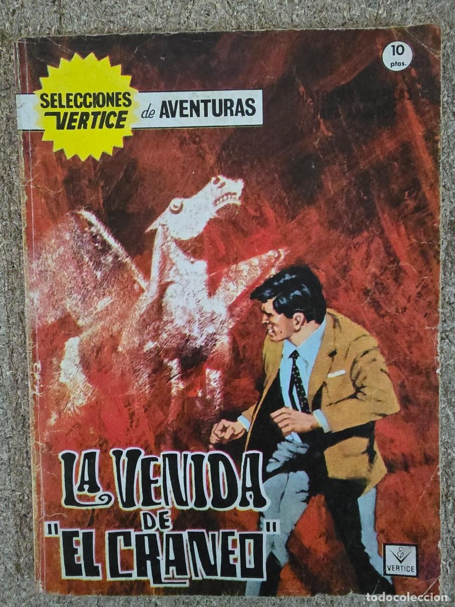 C&oacute;mics: Selecciones Vertice 25.La Venida de el Craneo.Vertice 10 ptas