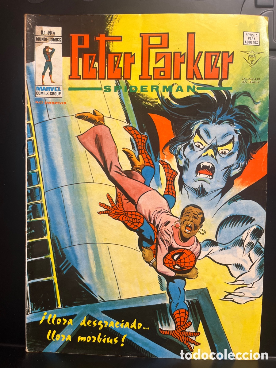 C&oacute;mics: PETER PARKER : SPIDERMAN VOL.1 N.4 LLORA DESGRACIADO LLORA MORBIUS MUNDI C&Oacute;MICS ( 1978/1980 )