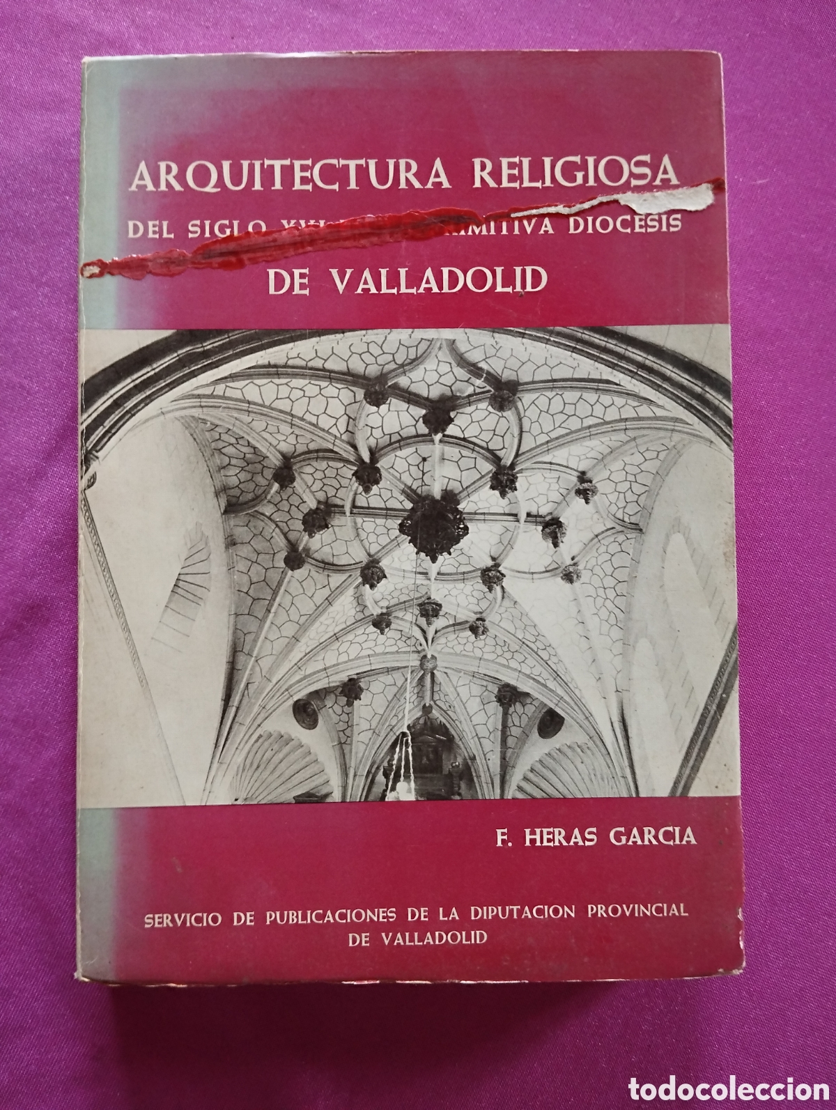 C&oacute;mics: ARQUITECTURA RELIGIOSA DEL SIGLO XVI EN LA PRIMITIVA DI&Oacute;CESIS DE VALLADOLID L111 4